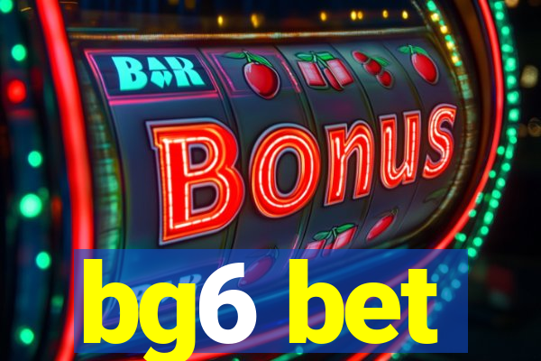 bg6 bet